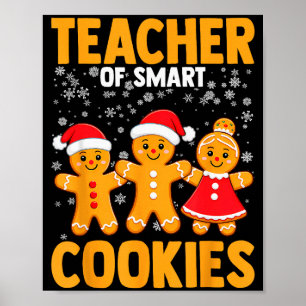 Of Smart Cookies Gingerbread Christmas Teacher Cut Poster