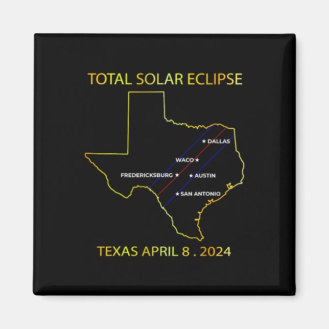 Of Solar Eclipse 2024 Interactive Map Texas Eclips Magnet (Front)