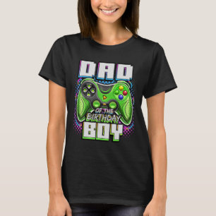Of The Birthday Boy Matching Video Game Birthday P T-Shirt