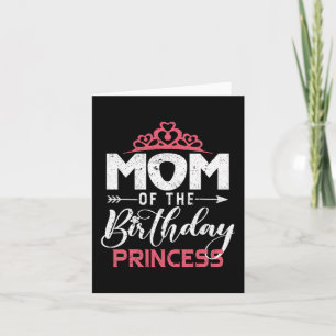 Of The Birthday Princess Girl Funny Happy Mothers  Card