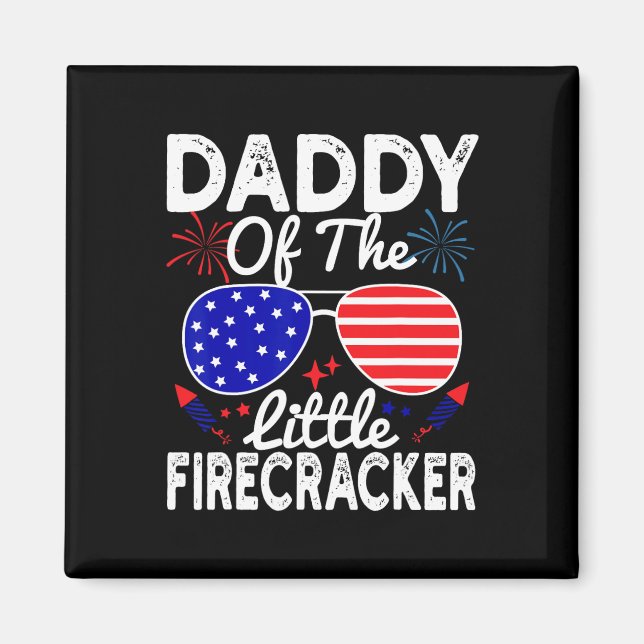 Of The Little Firecracker Funny 4th Of July Father Magnet (Front)