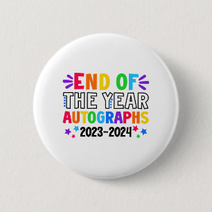 Of The Year Autographs 2023-2024 Last Day Of Schoo 2 Inch Round Button