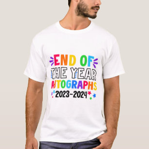 Of The Year Autographs 2023-2024 Last Day Of Schoo T-Shirt