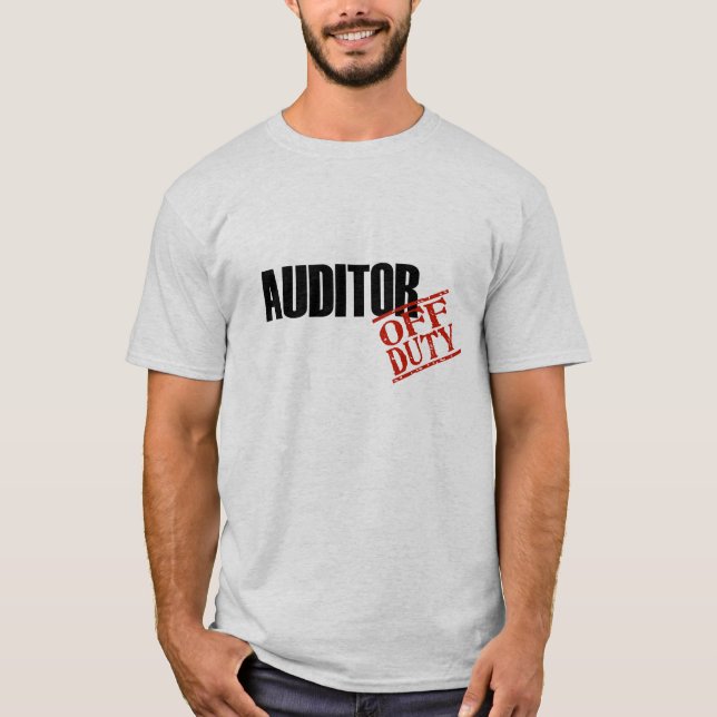Off Duty Auditor T-Shirt (Front)