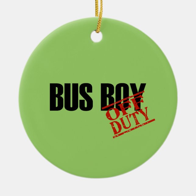 OFF DUTY Bus Boy Ceramic Ornament (Front)