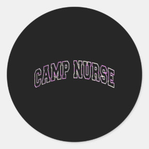 Off Duty Camp Nurse Summer Camping Nursing School Classic Round Sticker