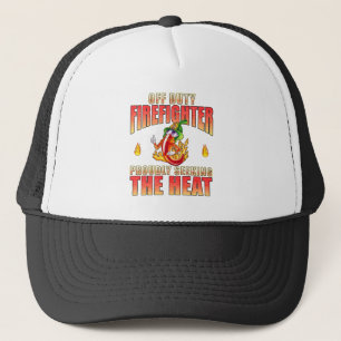 Off Duty Firefighter Chili Proudly Seeking Heat Trucker Hat