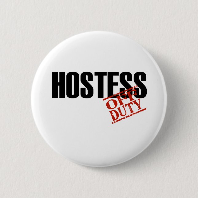 OFF DUTY HOSTESS LIGHT 2 INCH ROUND BUTTON (Front)