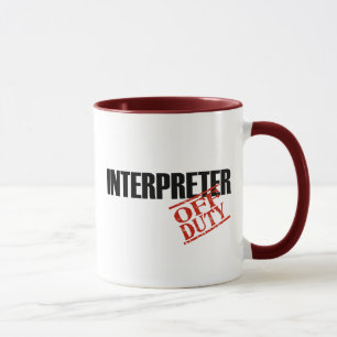 OFF DUTY INTERPRETER MUG