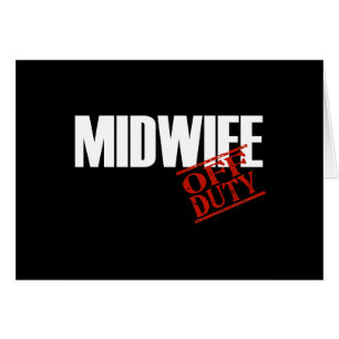 OFF DUTY MIDWIFE DARK