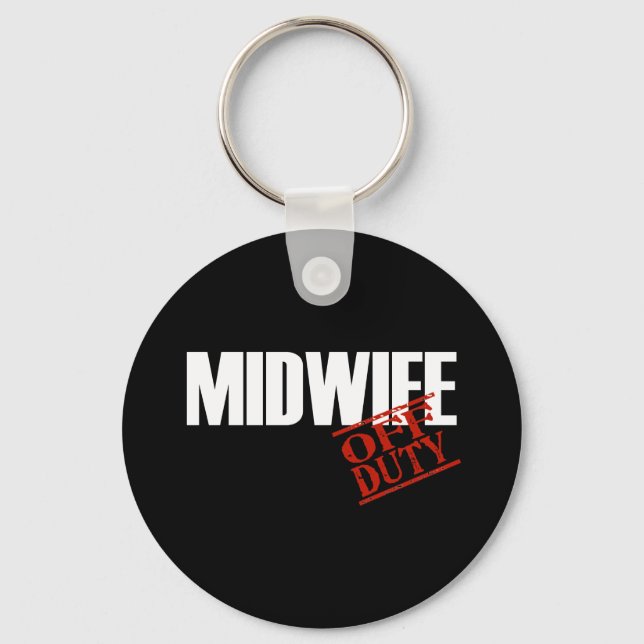 OFF DUTY MIDWIFE DARK KEYCHAIN (Front)