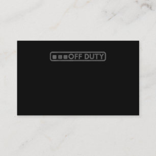Off Duty Perfect For Police Army Law Enforcement Business Card
