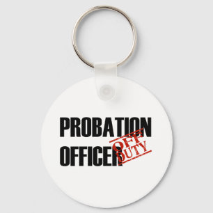 OFF DUTY PROBATION OFFICR LIGHT KEYCHAIN