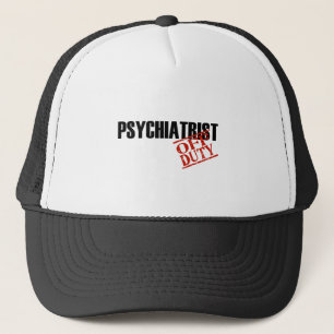 OFF DUTY PSYCHIATRIST LIGHT TRUCKER HAT