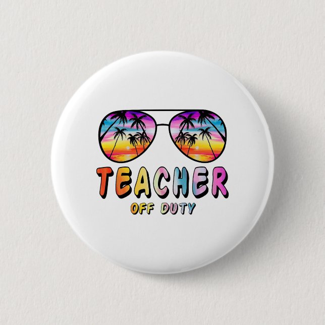 Off Duty Rainbow Sungles Palm Beach End Of School  2 Inch Round Button (Front)