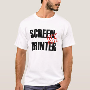 OFF DUTY SCREEN PRINTER T-Shirt