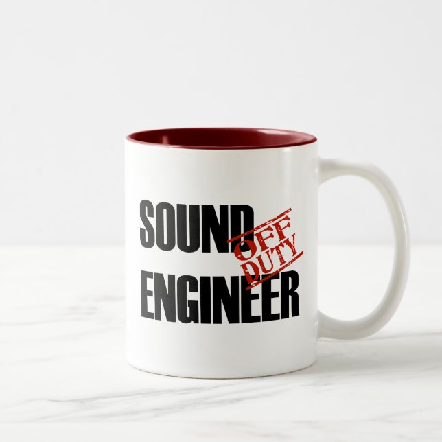 OFF DUTY SOUND ENGINEER Two-Tone COFFEE MUG (Right)