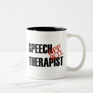 OFF DUTY SPEECH THERAPIST Two-Tone COFFEE MUG