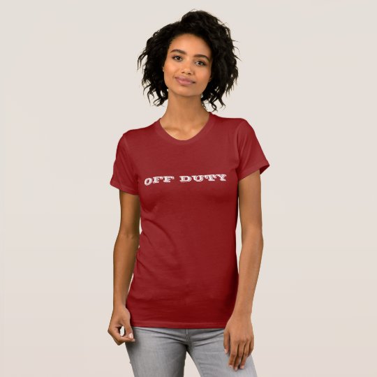 OFF DUTY T-Shirt