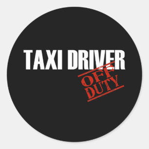OFF DUTY TAXI DRIVER DARK CLASSIC ROUND STICKER