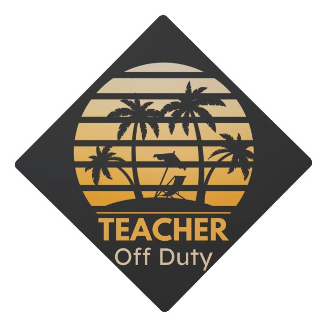 Off Duty Teacher T-Shirt Graduation Cap Topper (Front)