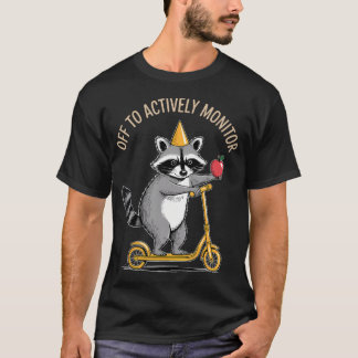 Off To Actively Monitor School Test Day Funny T-Shirt