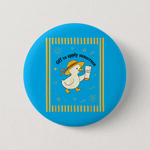 Off to Apply Sunscreen Duck Summer Beach Vacation 2 Inch Round Button