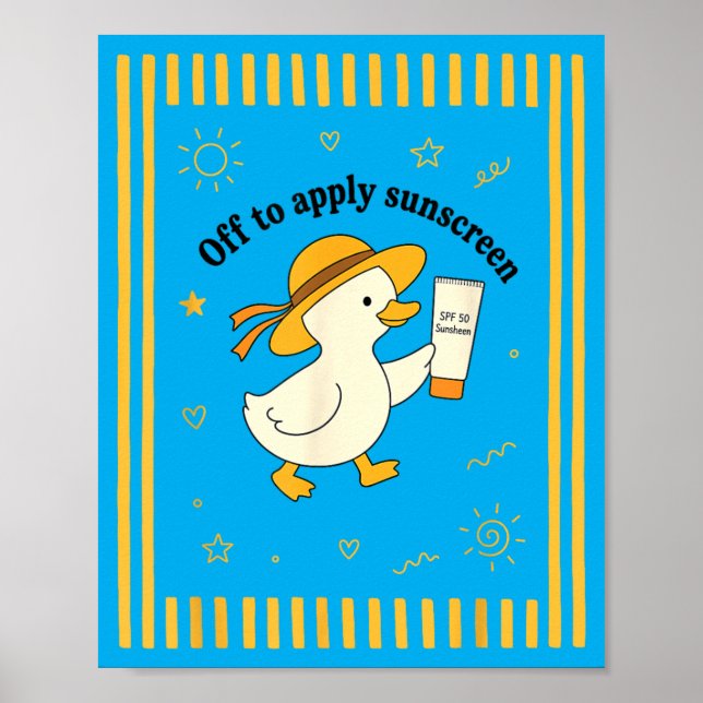 Off to Apply Sunscreen Duck Summer Beach Vacation Poster (Front)