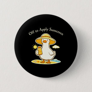 Off To Apply Sunscreen Goose Cute Summer Humour 2 Inch Round Button