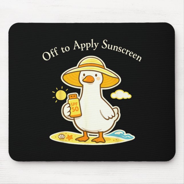 Off to Apply Sunscreen Goose Holiday Beach Trip Mouse Pad (Front)