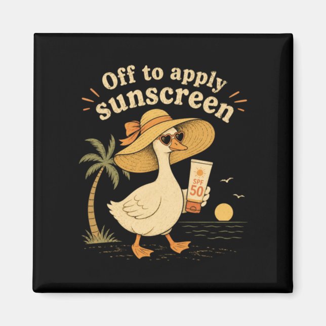 Off To Apply Sunscreen Goose Summer Beach Vacation Magnet (Front)