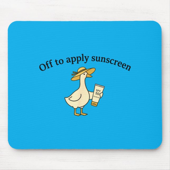 Off to Apply Sunscreen Goose Summer Beach Vacation Mouse Pad (Front)
