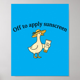 Off to Apply Sunscreen Goose Summer Beach Vacation Poster