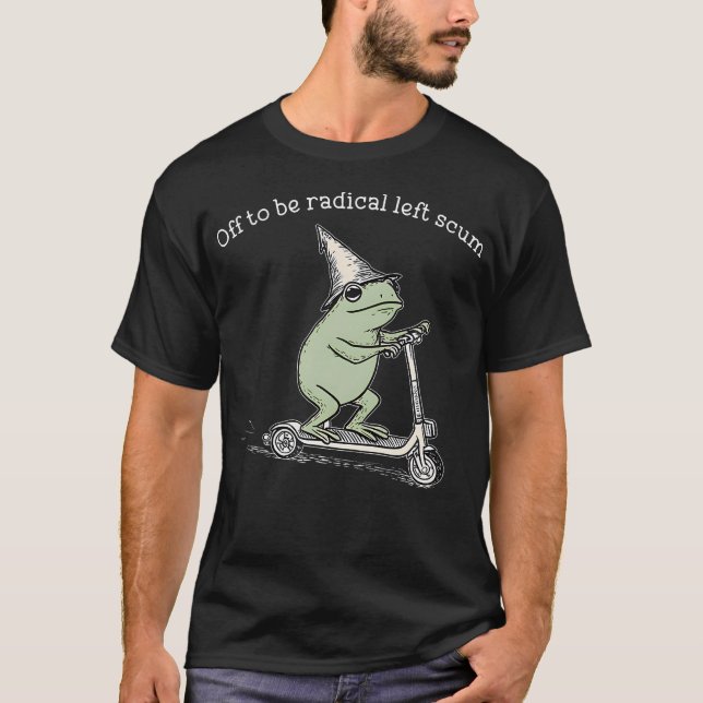 Off To Be Radical Left T-Shirt (Front)