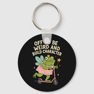 Off To Be Weird And Build Character Fairy Frog Keychain