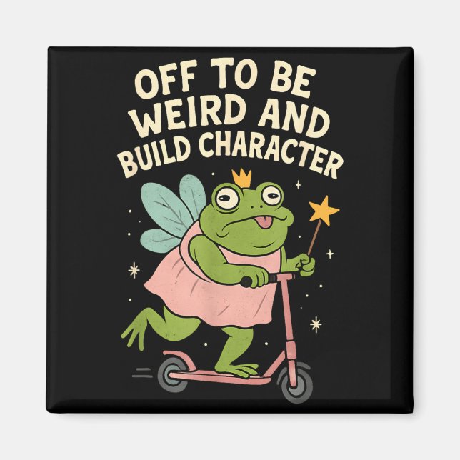Off To Be Weird And Build Character Fairy Frog Magnet (Front)