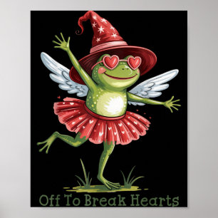 Off To Break Hearts Funny Frog Valentines Women Gi Poster