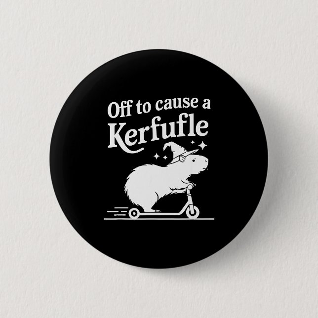 Off to cause a kerfuffle funny capybara joke meme  2 inch round button (Front)