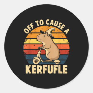 Off to cause a kerfuffle funny capybara joke meme  classic round sticker