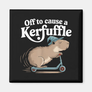 Off to cause a kerfuffle funny capybara joke meme magnet