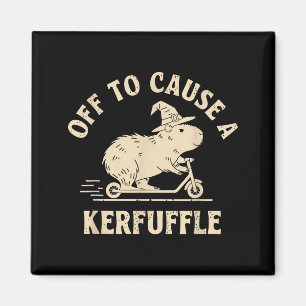Off to cause a kerfuffle funny capybara joke meme magnet