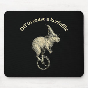Off to cause a kerfuffle funny capybara meme mouse pad