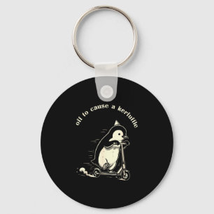 Off to cause a kerfuffle funny cute penguin keychain