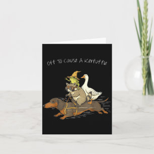 Off to cause a kerfuffle funny dachshund frog card