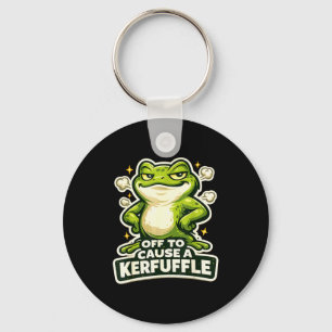 Off to cause a kerfuffle funny frog meme keychain