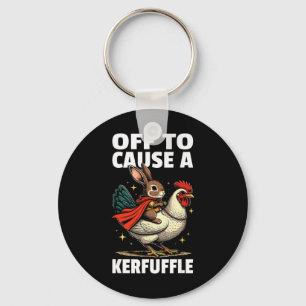 Off To Cause A Kerfuffle Funny Meme Bunny Easter E Keychain