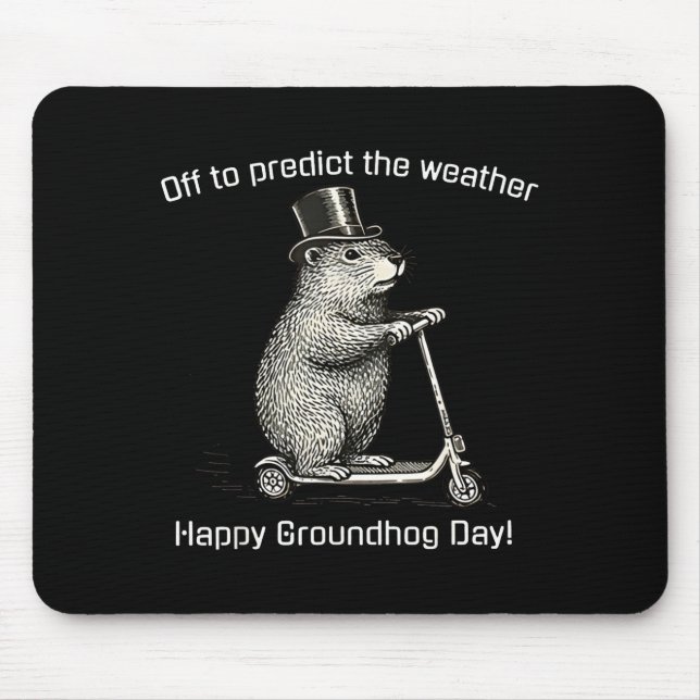 Off To Cause A Kerfuffle Funny Silly Groundhog Sco Mouse Pad (Front)