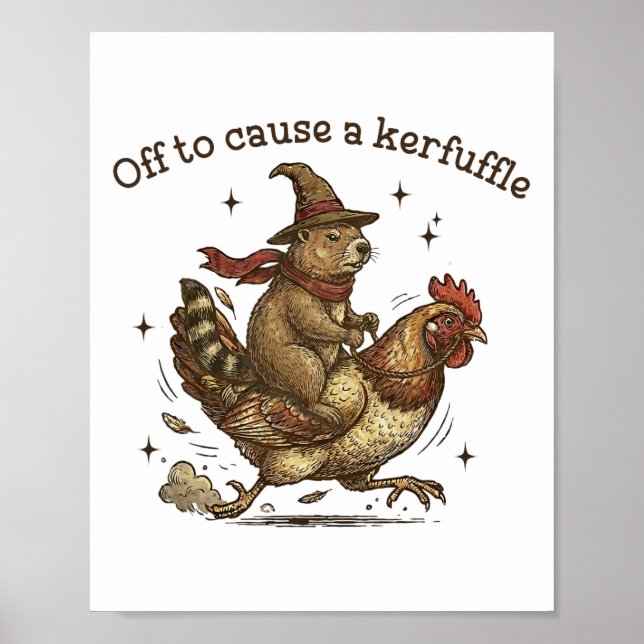Off To Cause A Kerfuffle Funny Weird Groundhog Wit Poster (Front)