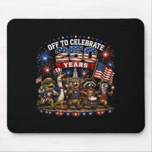 Off To Celebrate 250 Years Aamerican 250th Mouse Pad