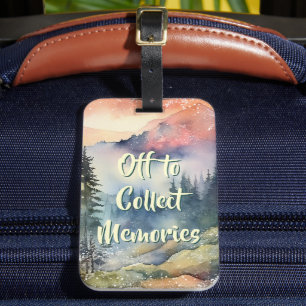 Off to Collect Memories Luggage Tag